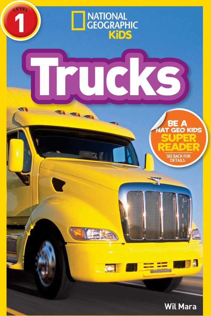 Trucks (National Geographic Kids Readers, Level 1)