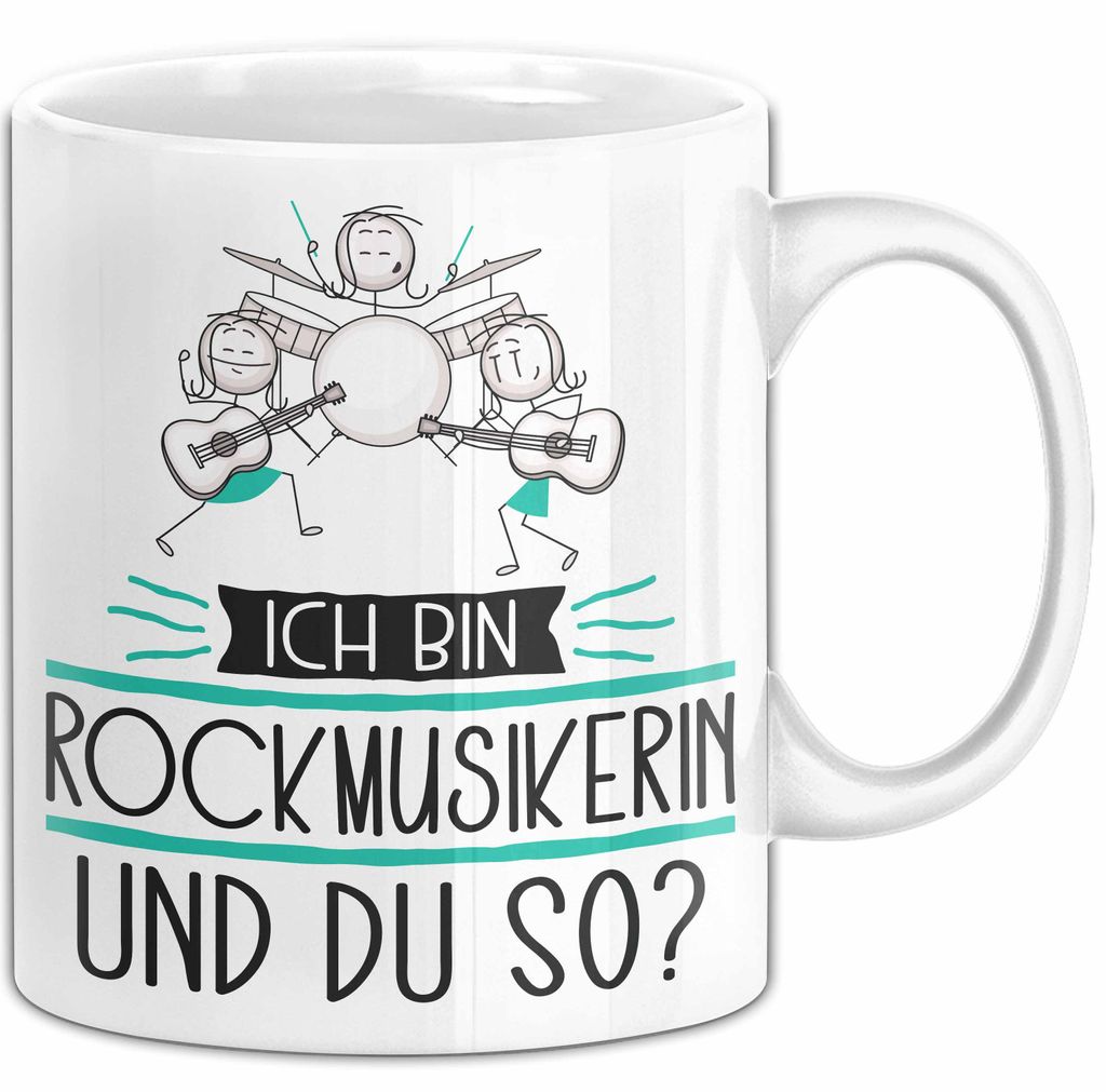 Rockmusikerin Tasse Geschenk Ich Bin Rockmusikerin Und Du So Geschenkidee Lustiger Spruch Becher (Weiß)
