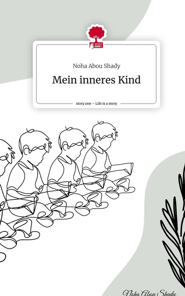 Mein inneres Kind. Life is a Story - story.one