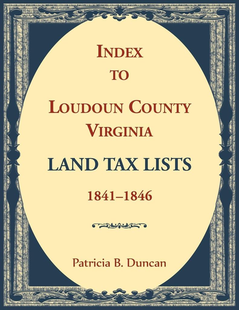 Index to Loudoun County, Virginia Land Tax Lists, 1841-1846