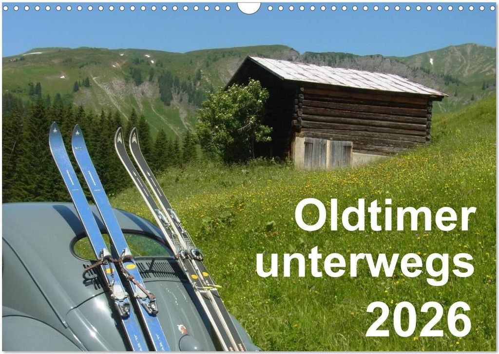 Oldtimer unterwegs - Mobile Raritäten auf Tour (Wandkalender 2026 DIN A3 quer), CALVENDO Monatskalender
