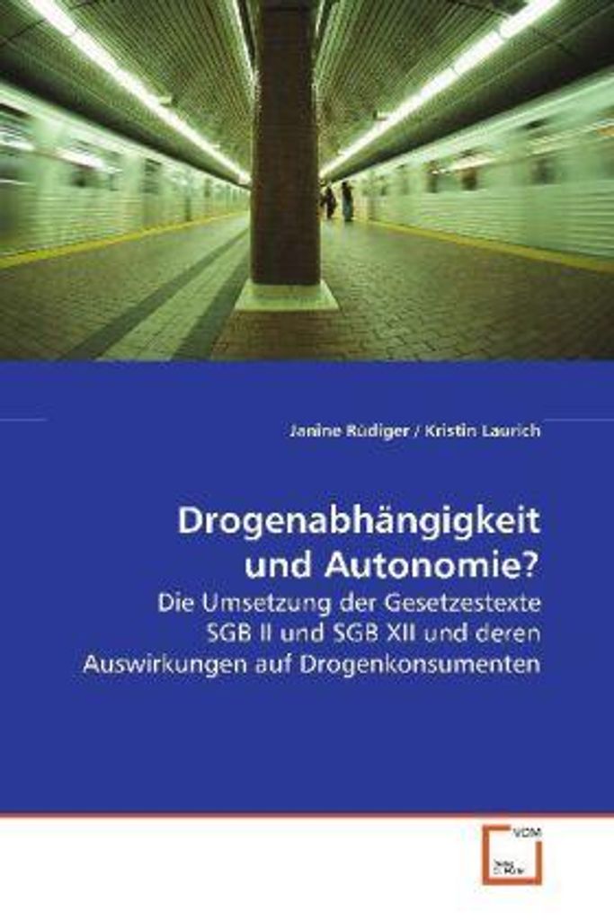Drogenabhängigkeit und Autonomie?