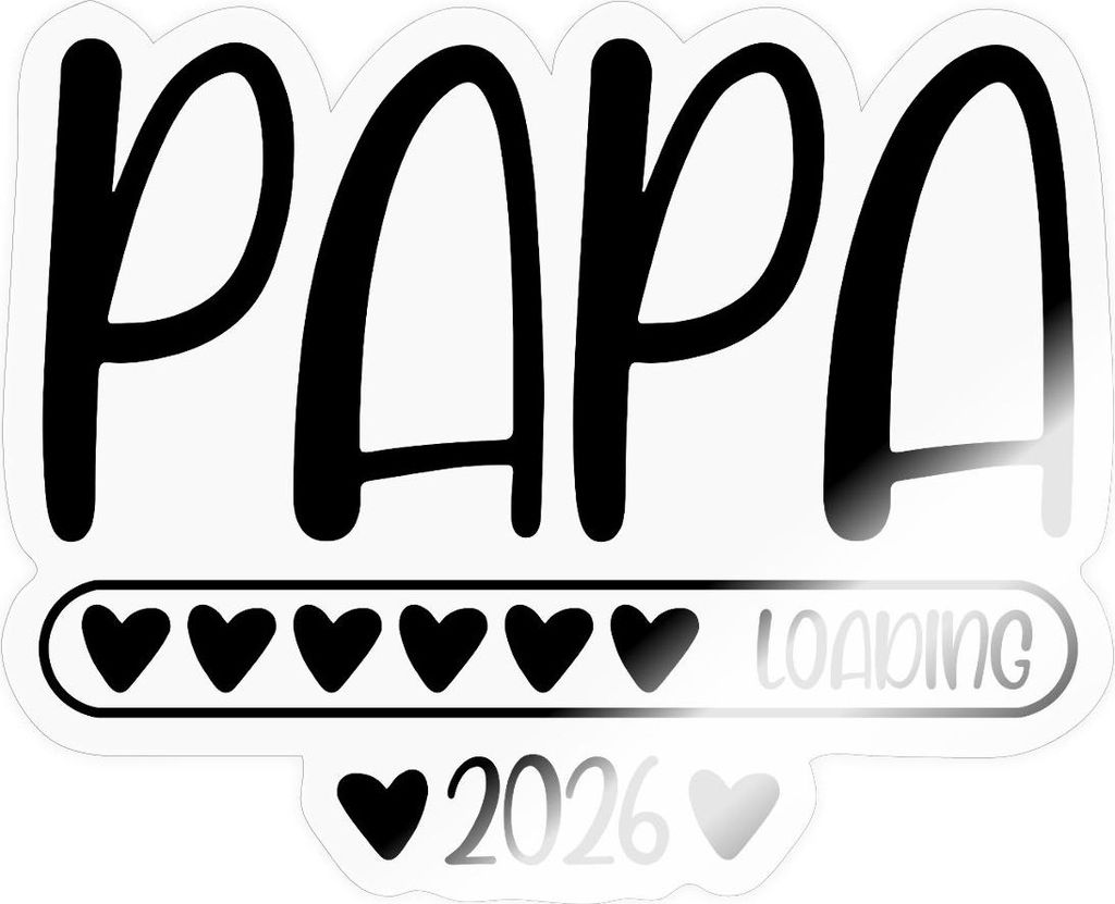 Spreadshirt Papa 2026 loading Sticker Aufkleber, 10 x 10 cm, Transparent glänzend