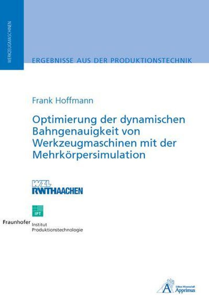 Optimierung der dynamischen Bahngenauigkeit von Werkzeugmaschinen mit der Mehrkörpersimulation