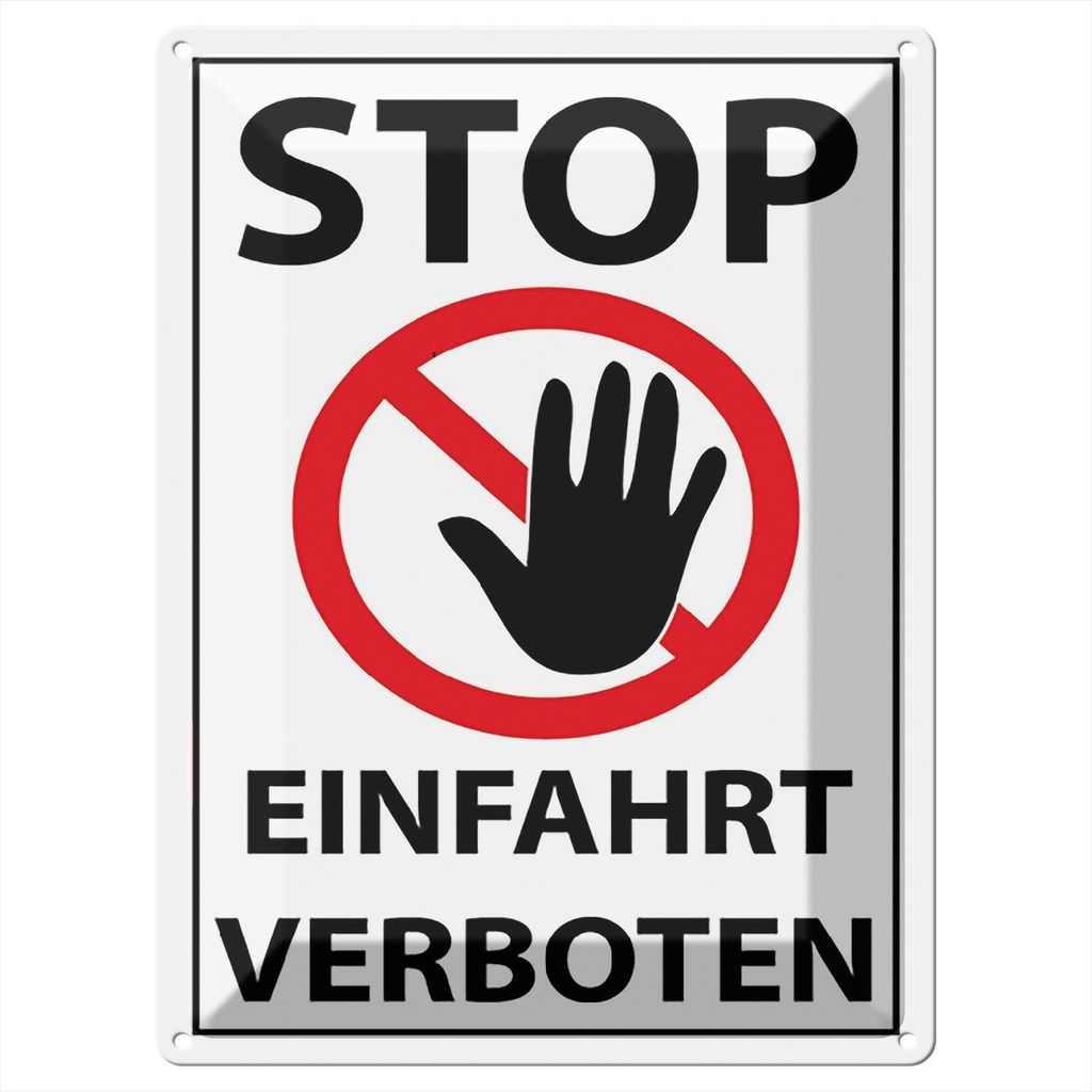 Blechschild Wandbild in : Brillante Farben, Größe 30 x 40 cm Motiv Blechschild Hinweis 30x40cm Stop Einfahrt verboten