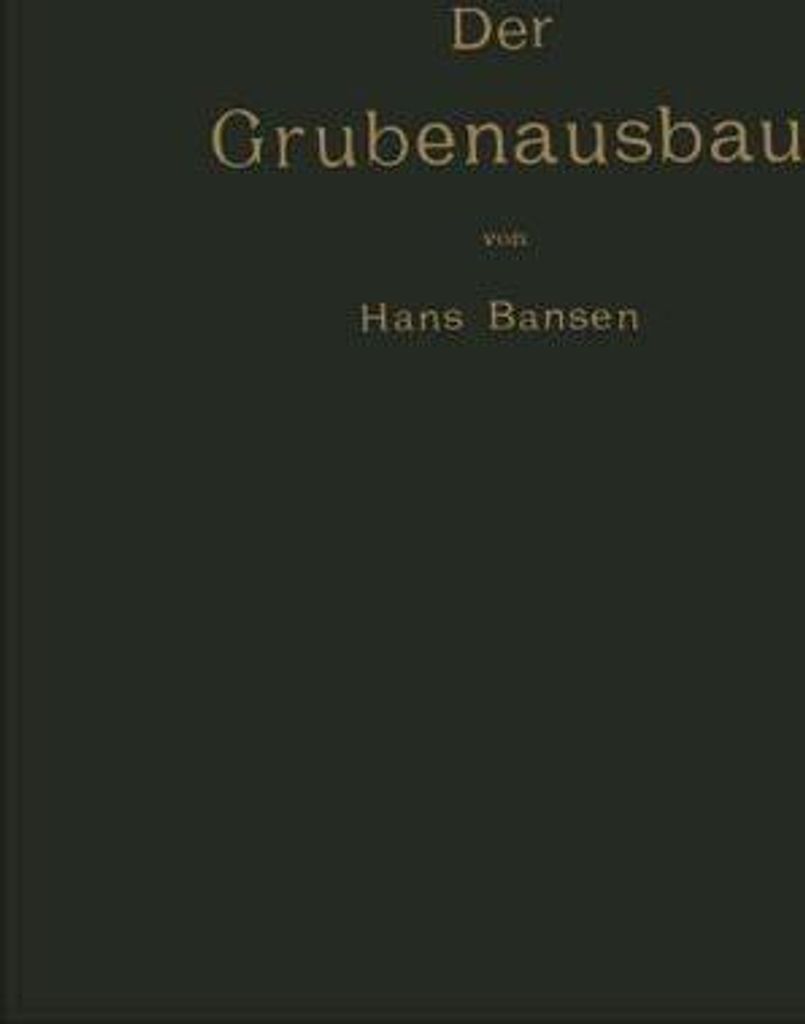 Der Grubenausbau