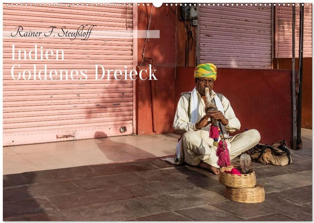 Indien Goldenes Dreieck (Wandkalender 2026 DIN A2 quer), CALVENDO Monatskalender