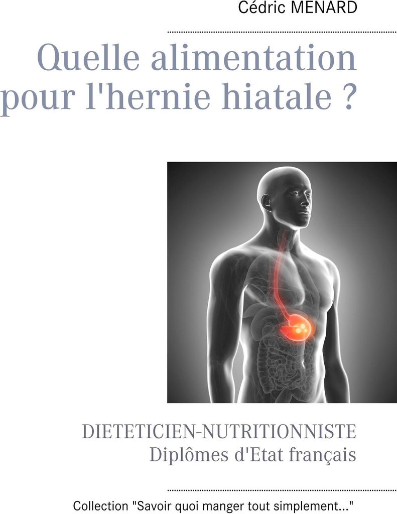 Quelle alimentation pour l'hernie hiatale ?
