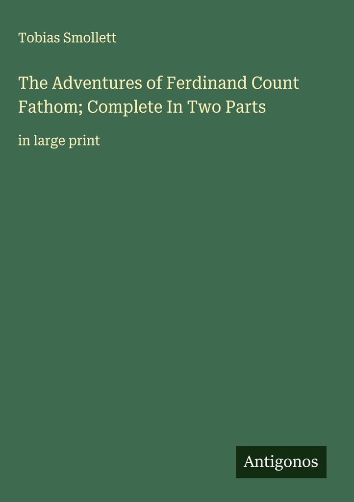 Die Abenteuer von Ferdinand Graf Fathom komplett in zwei Teilen