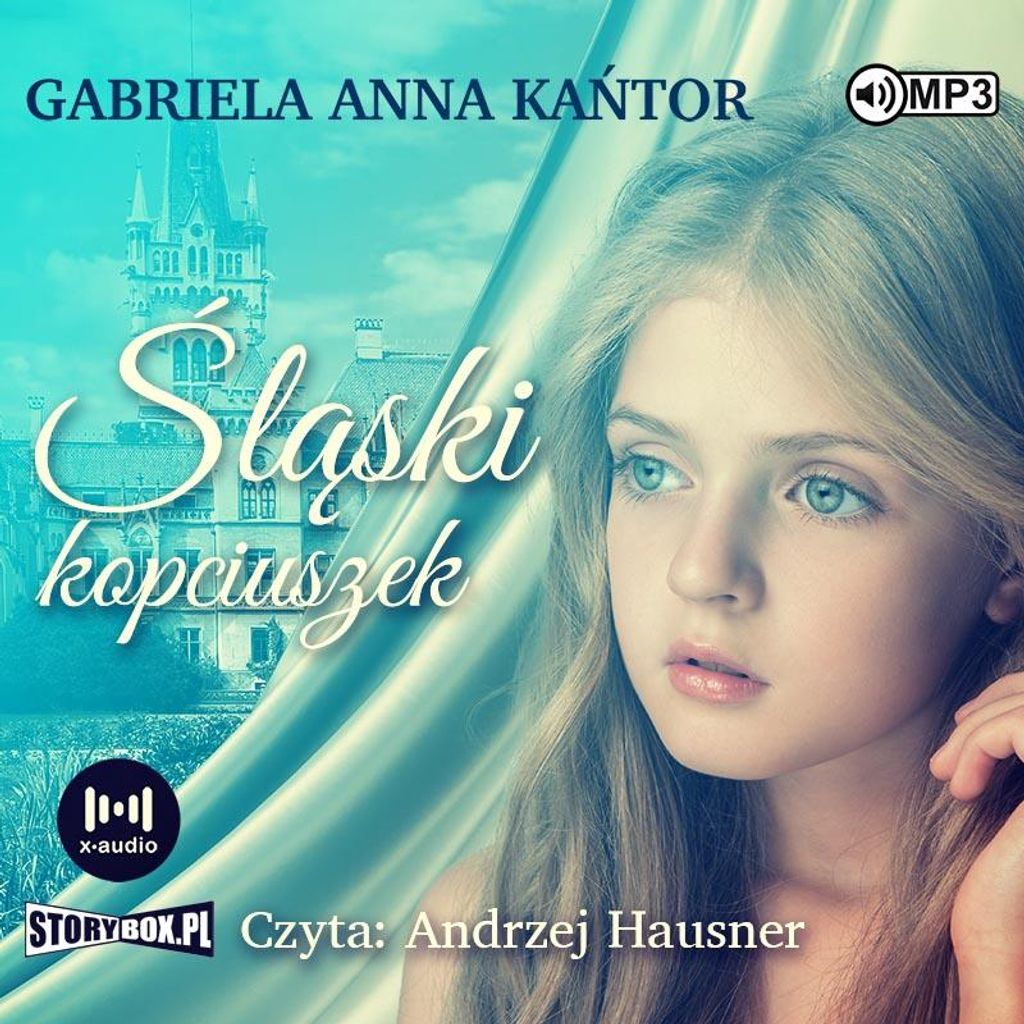 Śląski Kopciuszek - Gabriela Anna Kańtor (Hörbuch auf Polnisch)