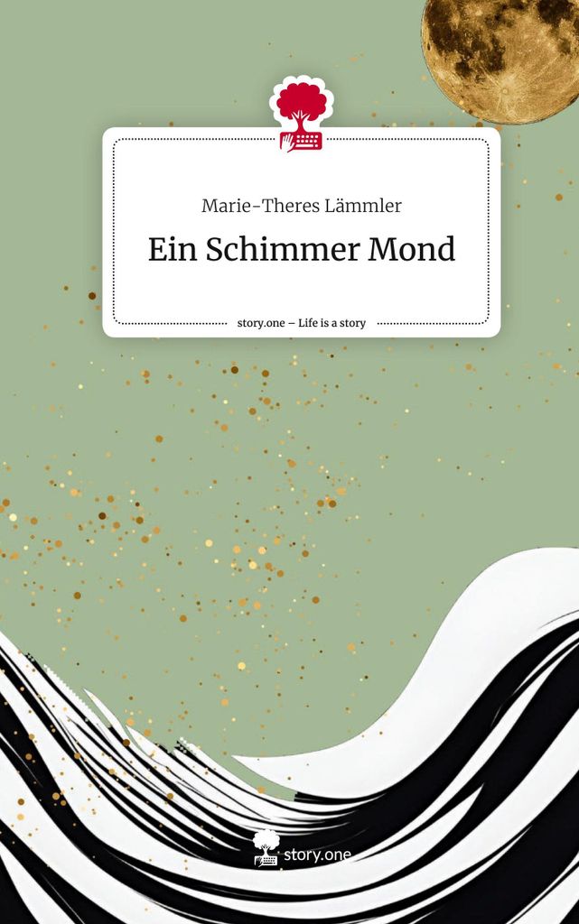 Ein Schimmer Mond. Life is a Story - story.one