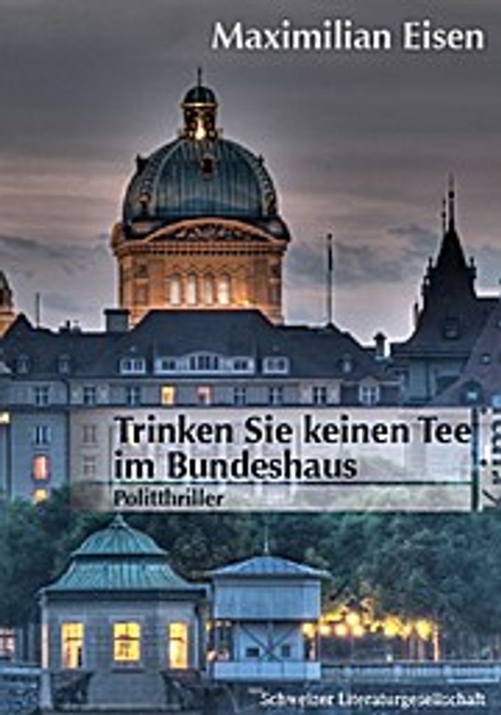 Trinken Sie keinen Tee im Bundeshaus