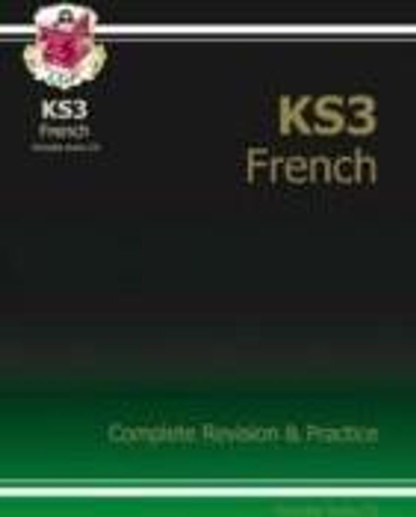 KS3 French Complete Revision and Practice with Audio CD