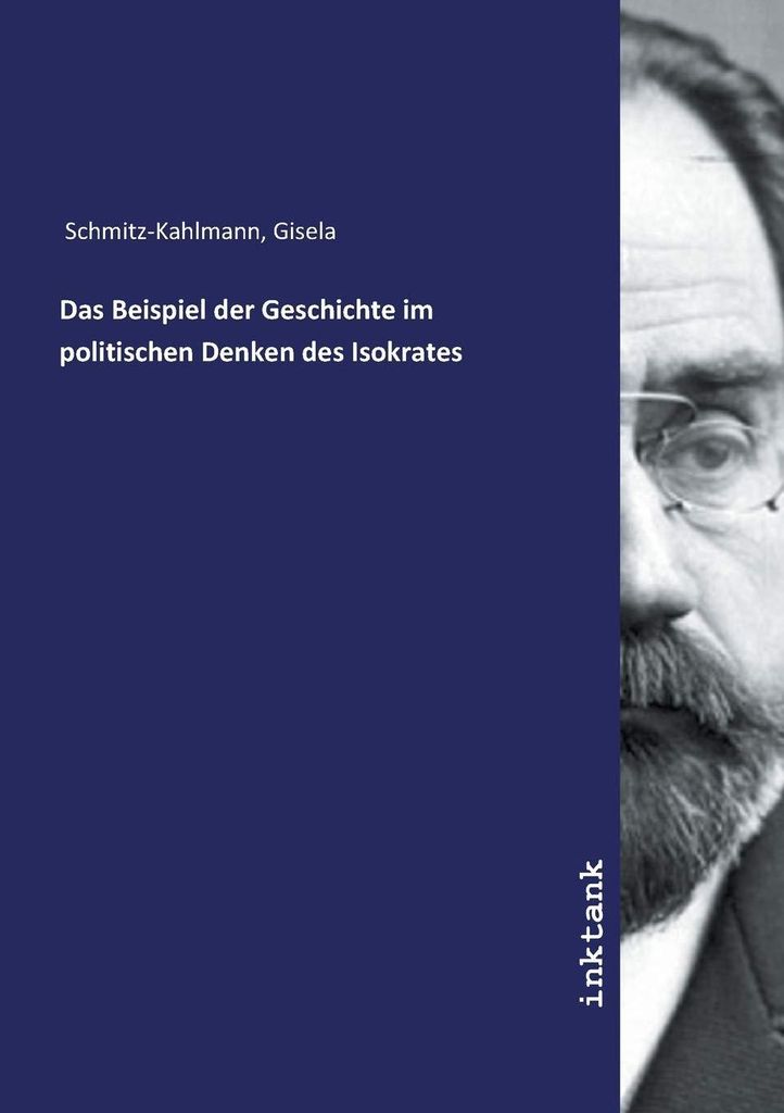 Das Beispiel der Geschichte im politischen Denken des Isokrates