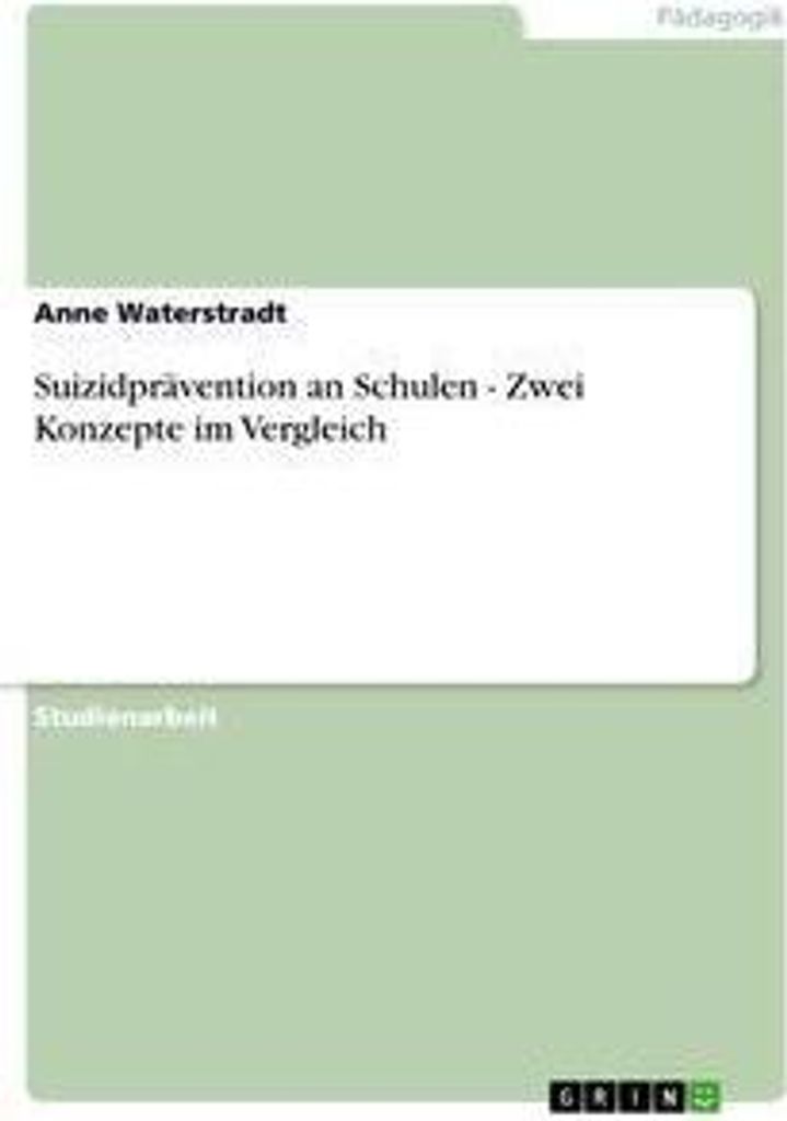 Suizidprävention an Schulen - Zwei Konzepte im Vergleich