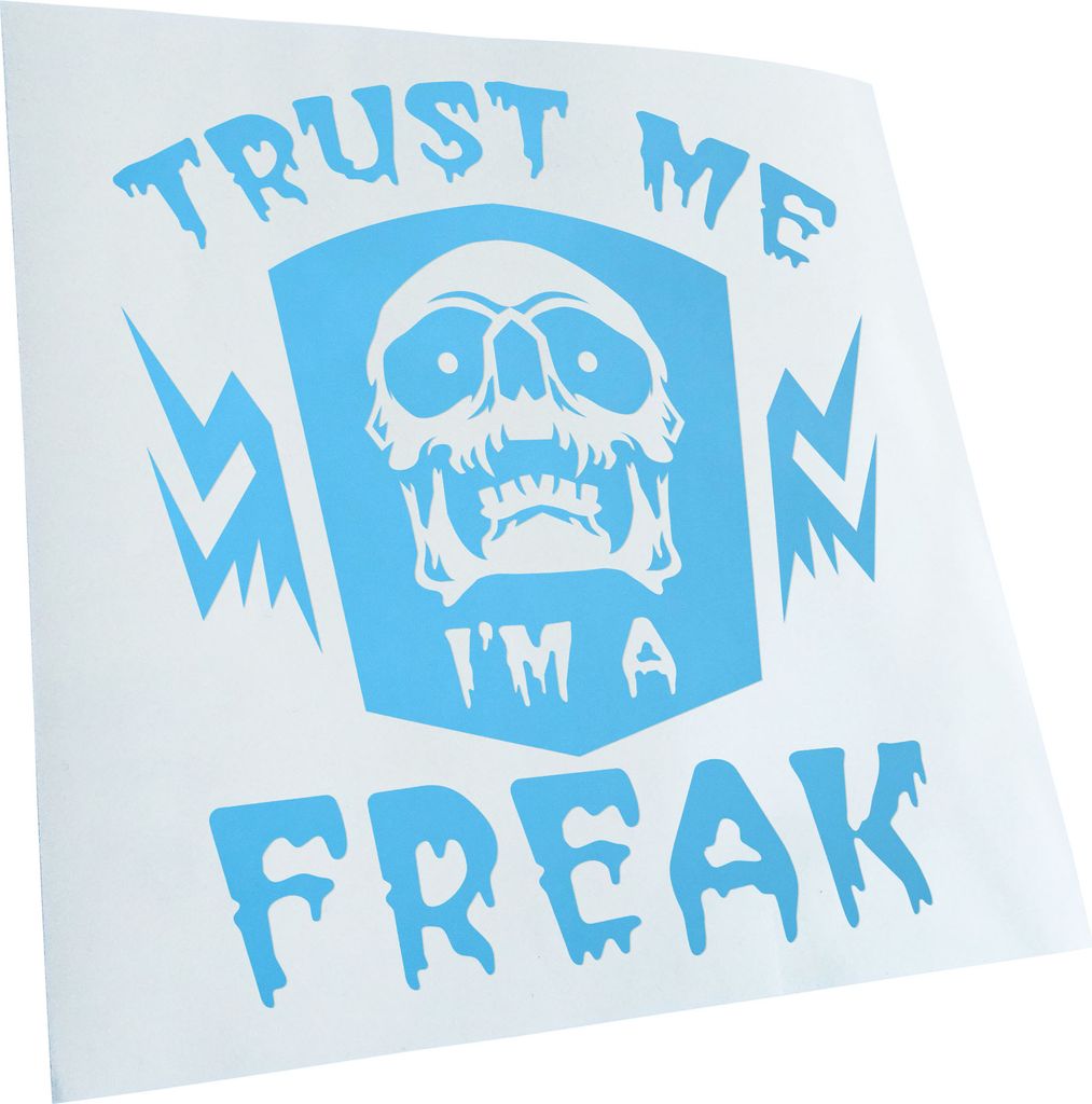 Kiwistar - Autoaufkleber - Trust me im a freak - Lichtblau - 30x27cm - Aufkleber für Auto, Laptop, Fahrrad, LKW, Motorrad mehrfarbig JDM Decal Racing
