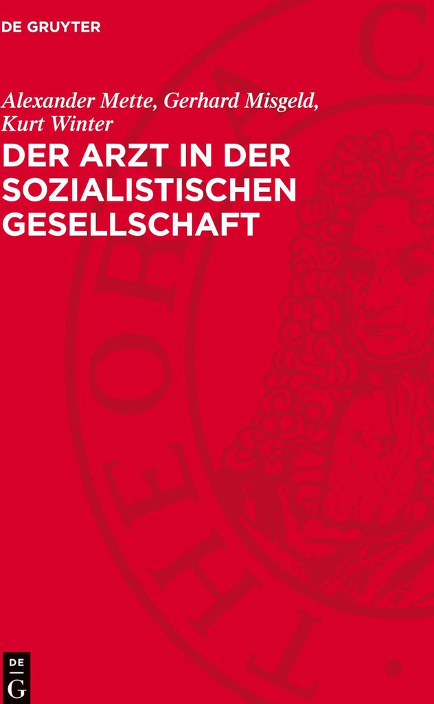 Der Arzt in der sozialistischen Gesellschaft