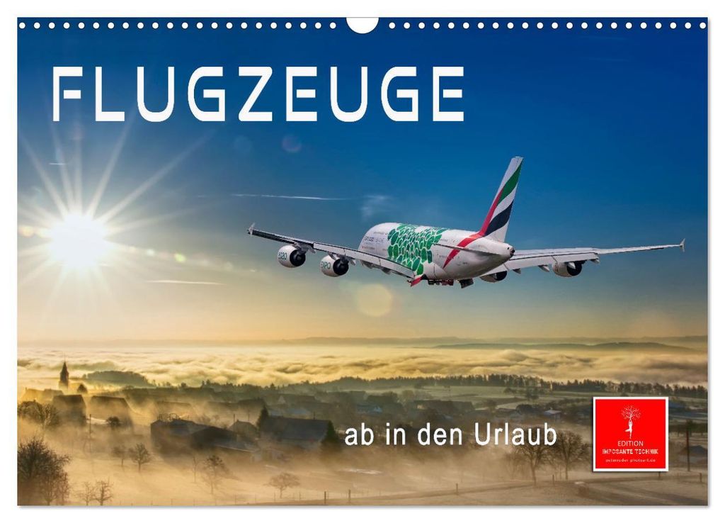 Flugzeuge - ab in den Urlaub (Wandkalender 2027 DIN A3 quer), CALVENDO Monatskalender