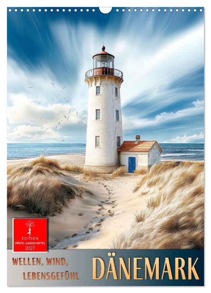 Dänemark - Wellen, Wind, Lebensgefühl (Wandkalender 2027 DIN A3 hoch), CALVENDO Monatskalender