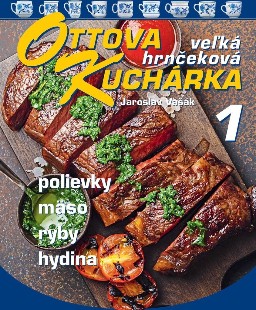 Ottova velká hrnečková kuchárka 1 | Jaroslav Vašák