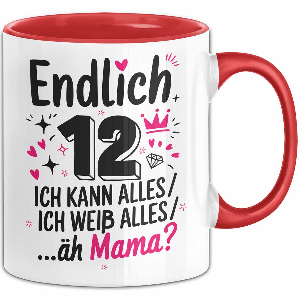 12 Geburtstag Teenager Tasse Geschenk Lustige Geschenkidee Spruch Endlich 12 Ich Kann Alles Ich Weiß Alles Ähm Mama (Rot)