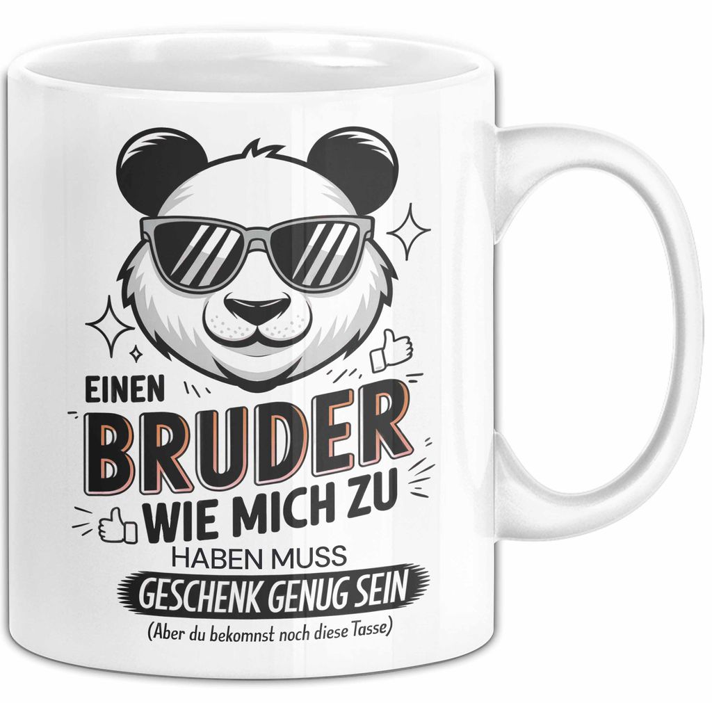 Bruder Tasse Geschenkidee Einen Bruder Wie Mich Zu Haben (Weiß)