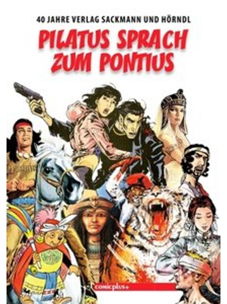 Pilatus sprach zum Pontius