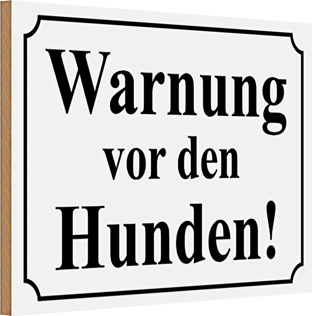 Holzschild Hinweis 30x20cm Warnung vor den Hunden