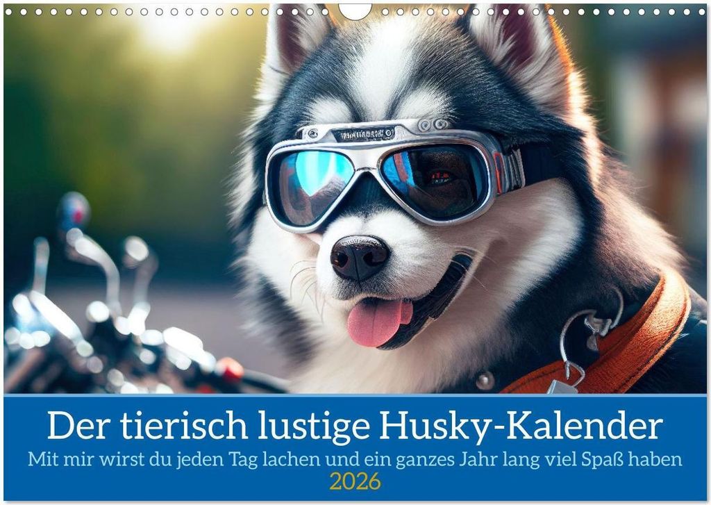 Der tierisch lustige Husky Kalender (Wandkalender 2026 DIN A3 quer), CALVENDO Monatskalender