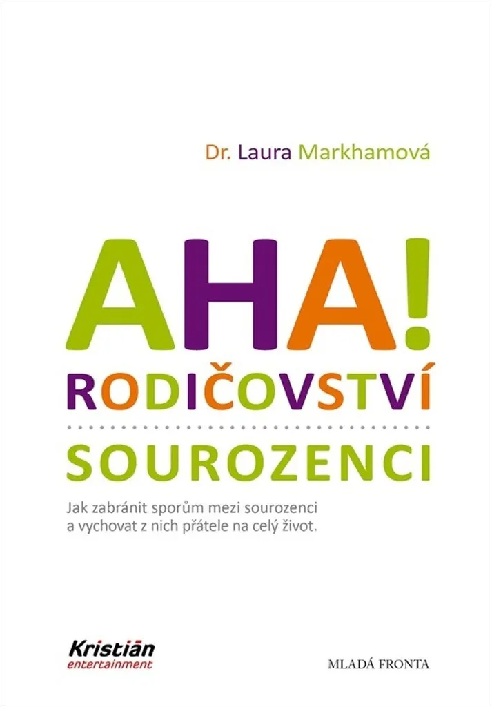 Réduire la Rivalité entre Enfants : Livre Aha! Rodičovství Laura Markham