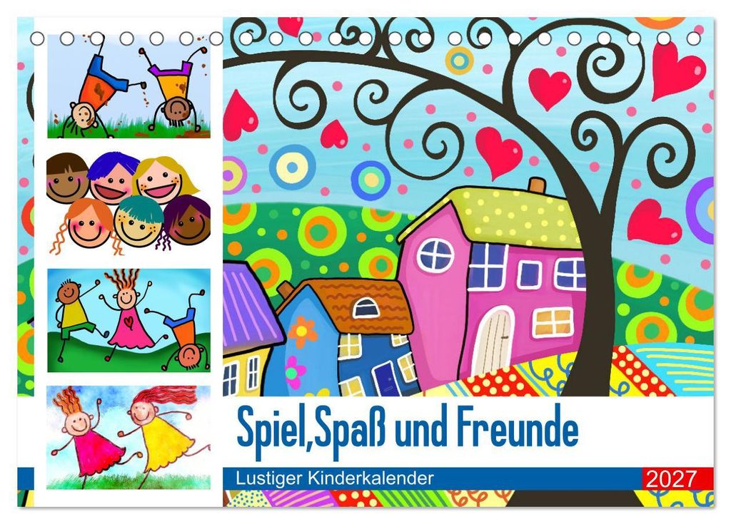 Spiel, Spaß und Freunde. Lustiger Kinderkalender (Tischkalender 2027 DIN A5 quer), CALVENDO Monatskalender