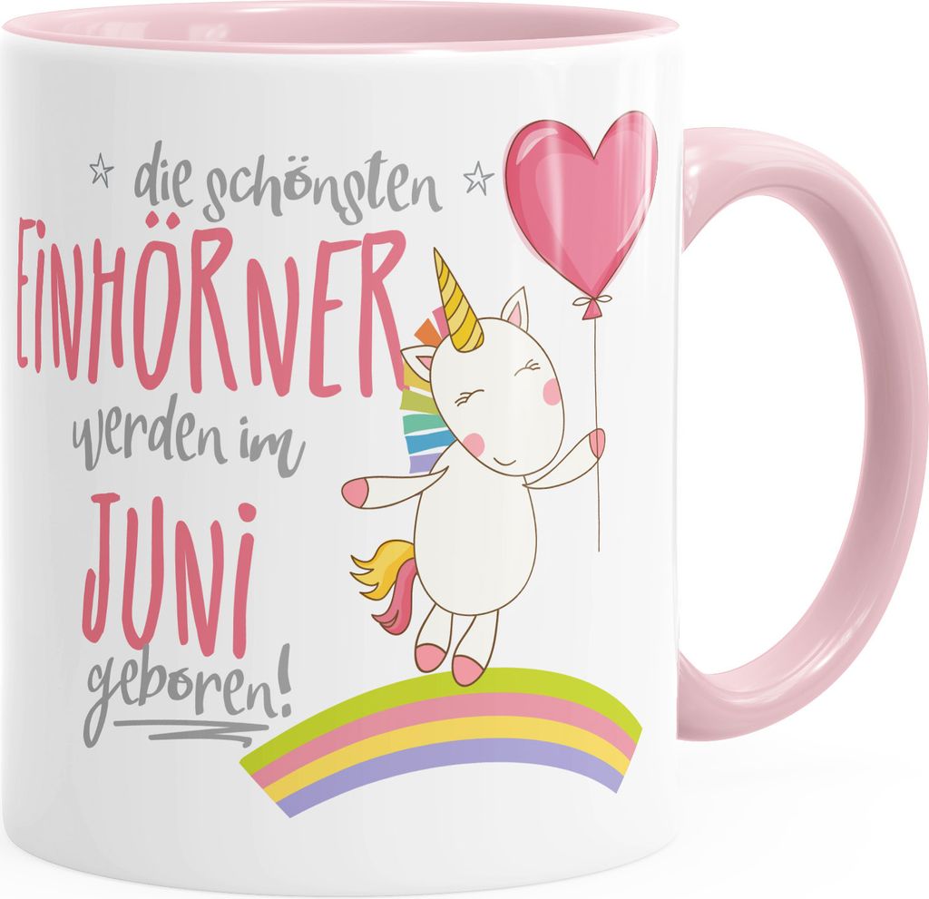 Geburtstags-Tasse die schönsten Einhörner werden im Juni geboren MoonWorks Geschenk-Tasse rosa unisize
