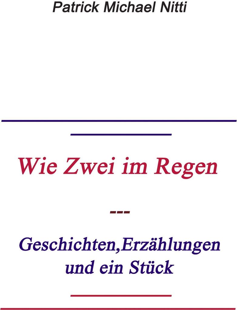 Wie zwei im Regen.by Nitti, Michael New .