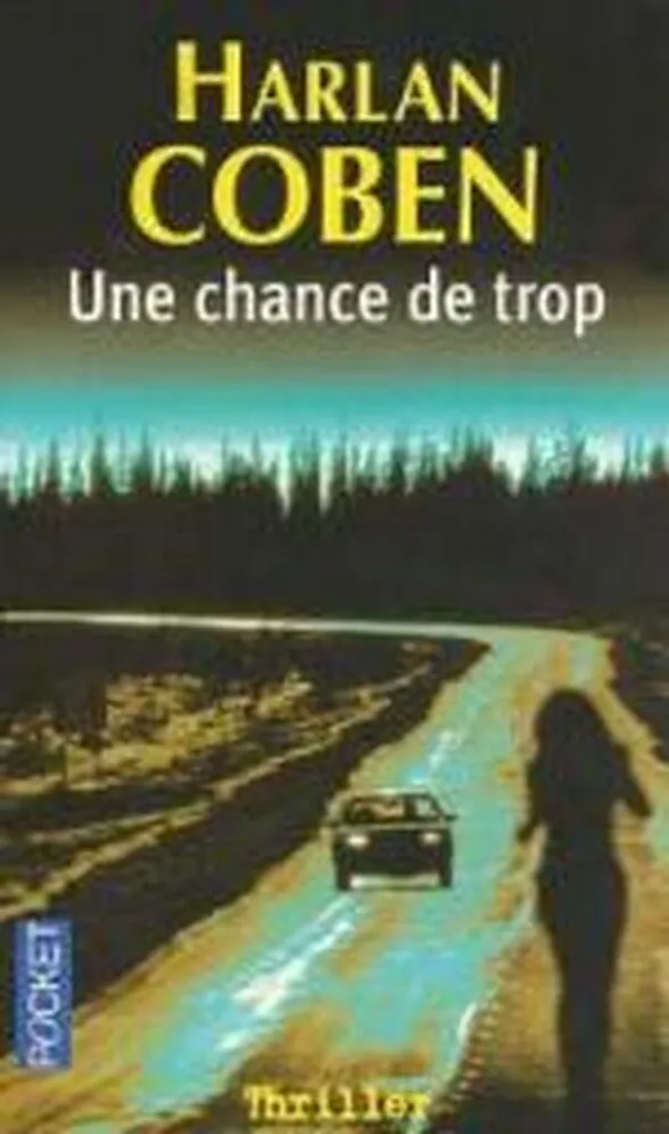 Une Chance De Trop - Roman Thriller de Harlan Coben en Édition Broché