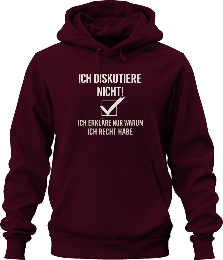 Ich diskutiere nicht ich habe immer recht Lustig Spruch Geschenk Uni Hoodie Kapuzenpullover, Burgundy, S