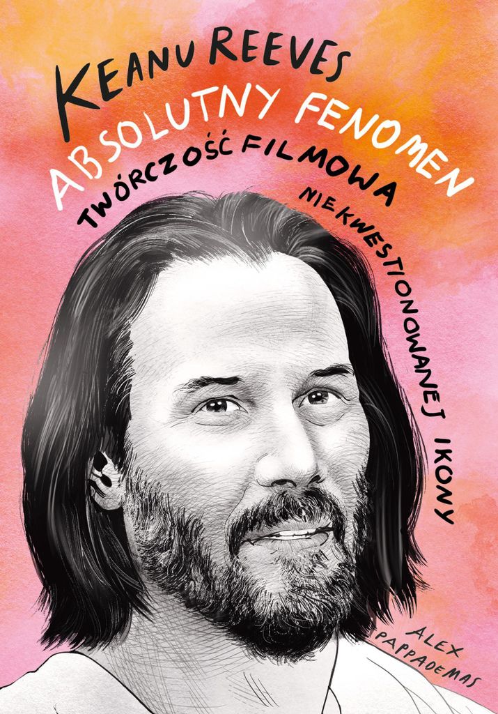 Keanu Reeves. Absolutny fenomen Obrázek produktu 