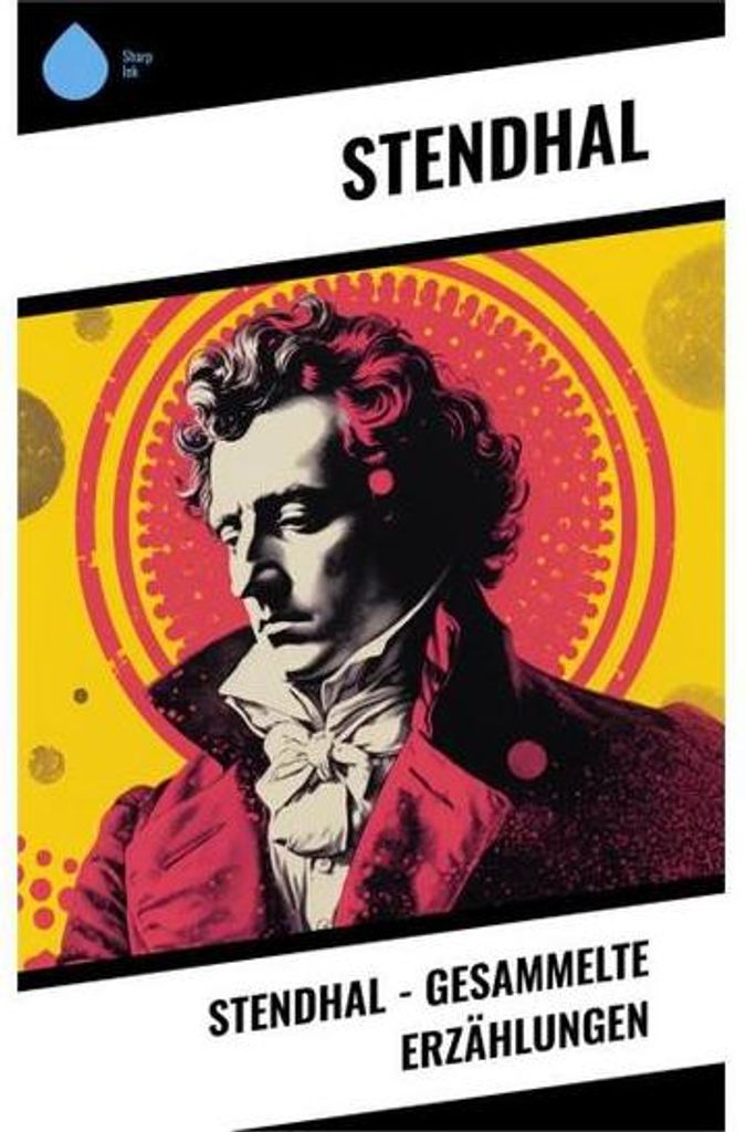 Stendhal - Gesammelte Erzählungen