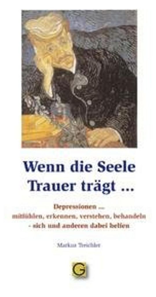 Wenn die Seele Trauer trägt