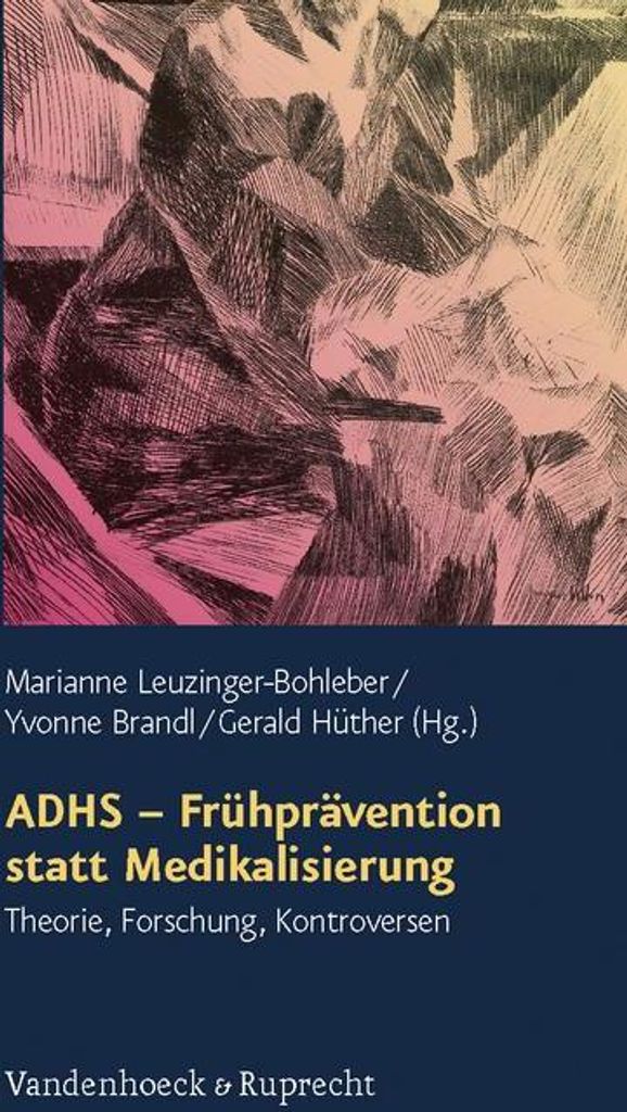 ADHS - Frühprävention statt Medikalisierung
