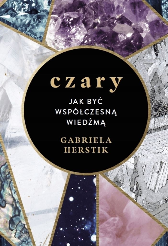 Czary. Jak być współczesną wiedźmą - Gabriela Herstik Zdjęcie produktu 