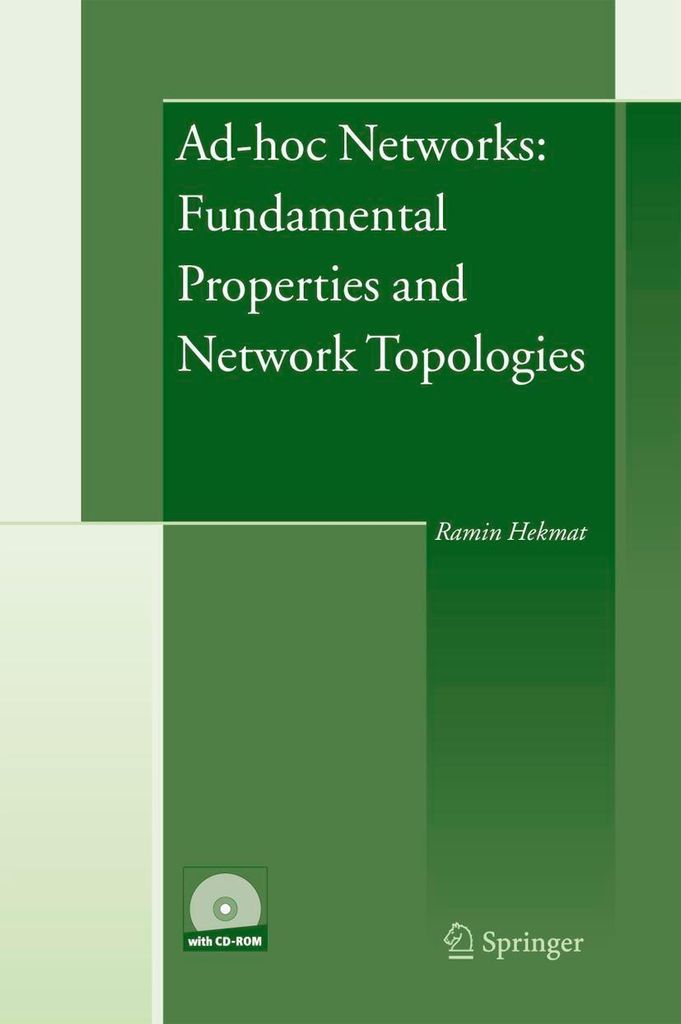 Ad-hoc Networks: Fundamental Properties and Network Topologies, w. CD-ROM