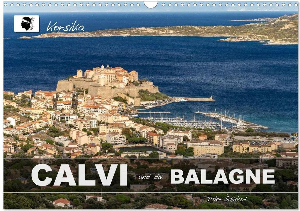 Korsika - Calvi und die Balagne (Wandkalender 2026 DIN A3 quer), CALVENDO Monatskalender