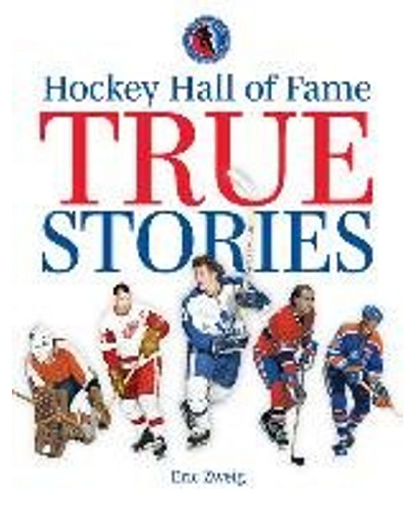 Hockey Hall of Fame True Stories