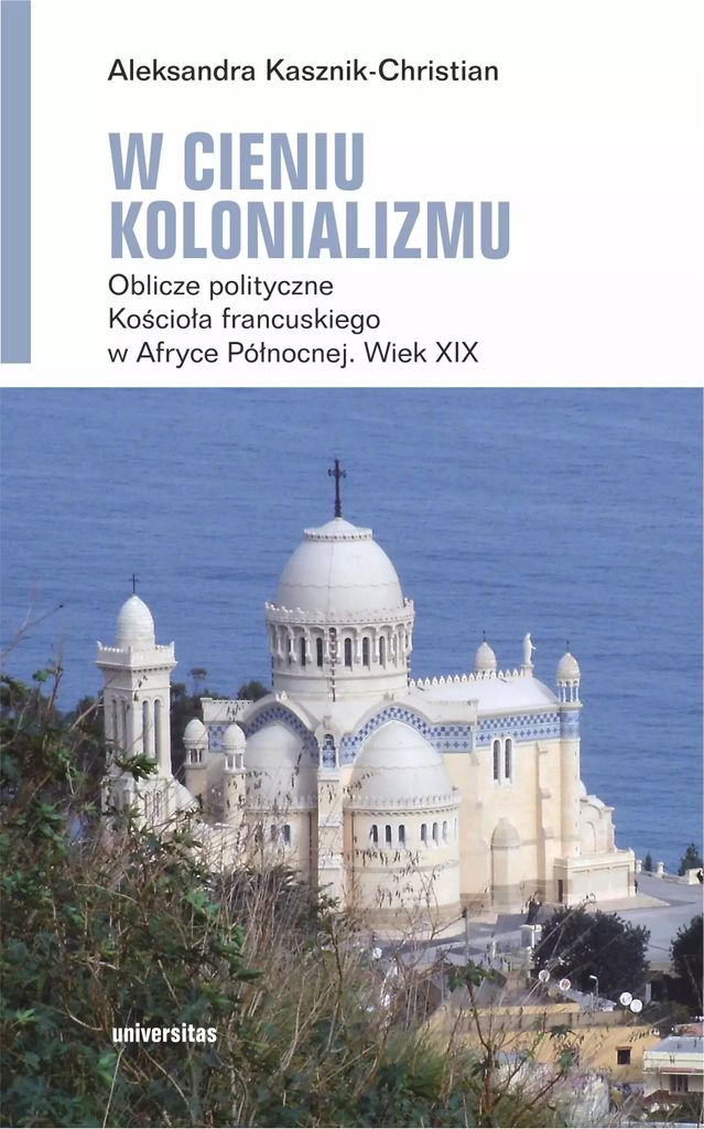 W cieniu kolonializmu - Aleksandra Kasznik-Christian (Literatur, Politik, Politologie auf Polnisch)