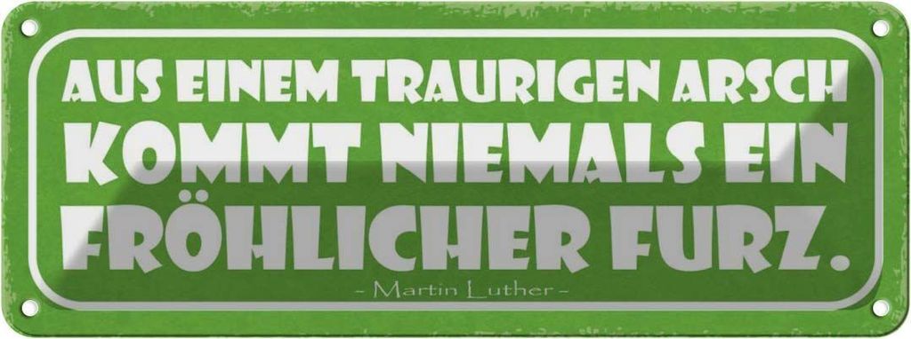 vianmo Blechschild 10x27 cm aus traurigem Arsch kommt nie Dekoration Spruch Zitat