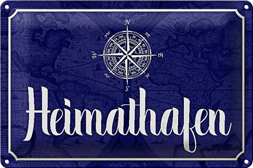 Blechschild Spruch 40x30cm Heimathafen Kompass Anker