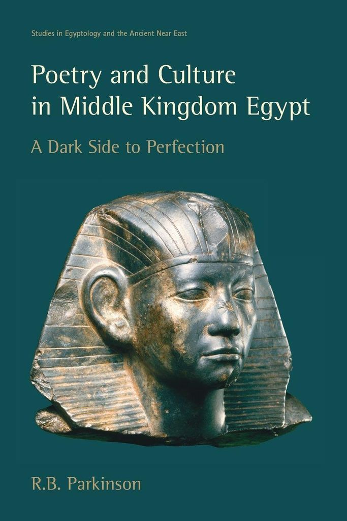 Parkinson, R.: Poesie und Kultur im Mittleren Reich Ägyptens