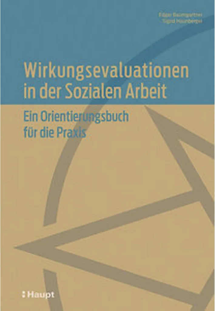 Wirkungsevaluationen in der Sozialen Arbeit : guide complet de recherche