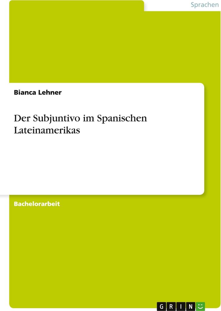 Der Subjuntivo im Spanischen Lateinamerikas