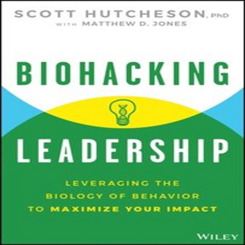 Biohacking Leadership